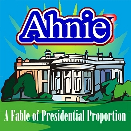 Ahnie - A Musical of Presidential Proportion.